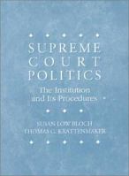 Supreme Court Politics: The Institution and Its Procedure 0314034927 Book Cover