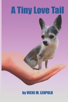 A Tiny Love Tail B08RGYGHRT Book Cover