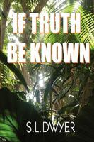 If Truth Be Known 1434830330 Book Cover