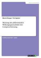 Messung des differentiellen Wirkungsquerschnitts der Compton-Streuung 3668346437 Book Cover