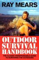 The Outdoor Survival Handbook: A Guide To The Resources & Material Available In The Wild & How To Use Them For Food, Shelter, Warmth, & Navigation 0312093594 Book Cover