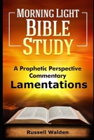Lamentations: A Prophetic Perspective Commentary B0FBL7HH3F Book Cover