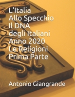 L'Italia Allo Specchio Il DNA degli Italiani Anno 2020 Le Religioni 1657112136 Book Cover