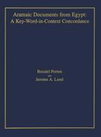 Aramaic Documents from Egypt: A Key-Word-in-Context Concordance 157506068X Book Cover