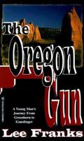 Oregon Gun 155197388X Book Cover