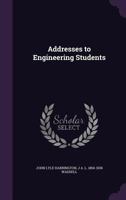 Addresses to engineering students 1340798956 Book Cover