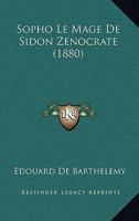 Sopho Le Mage De Sidon Zenocrate (1880) 1167569717 Book Cover