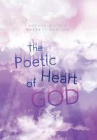 The Poetic Heart of God: Volume 2 1477259996 Book Cover