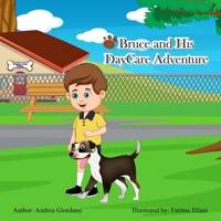 Bruce and His Daycare Adventure B0CLLQKPYK Book Cover