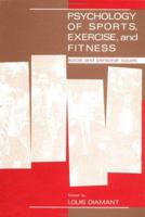 Psychology Of Sports, Exercise And Fitness: Social And Adjustment Issues 1560321709 Book Cover