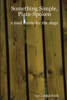 Something Simple, Plain-Spoken 110594347X Book Cover