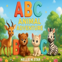 ABC Animal Adventure 1967819025 Book Cover