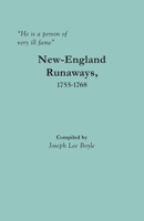He is a person of very ill fame: New-England Runaways, 1755-1768 0806359188 Book Cover