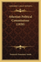 Athenian Political Commissions 1165892294 Book Cover