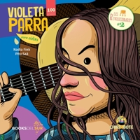 Violeta Parra: Para Meninas e Meninos - Vol.2 - Colecao Antiprincesas 8556480012 Book Cover