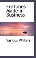 Fortunes Made in Business 0530940752 Book Cover