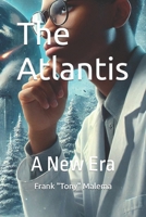 The Atlantis: A New Era B0DTP35PBP Book Cover