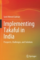 Implementing Takaful in India: Prospects, Challenges, and Solutions 9811662800 Book Cover
