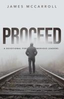 PROCEED: A Devotional for Nervous Leaders 1735325538 Book Cover