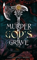 Murder On A God's Grave B0BSRQYGDS Book Cover