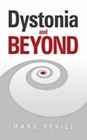 Dystonia and Beyond 1452593787 Book Cover