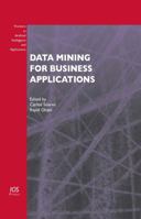 Data Mining for Business Applications 1607506327 Book Cover