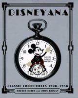 Disneyana: Classic Collectibles 1928-1958 (Disney Miniature Series) 0786860545 Book Cover