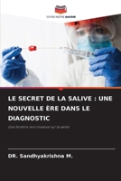 Le Secret de la Salive: Une Nouvelle Ère Dans Le Diagnostic (French Edition) 6200744033 Book Cover