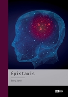 Épistaxis (French Edition) 2342379013 Book Cover