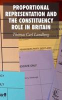Proportional Representation And The Constituency Role In Britain 0230006523 Book Cover