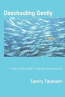 Deschooling Gently 1625300182 Book Cover