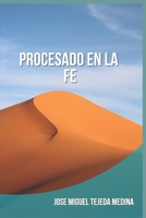 Procesado En La Fe 9945803522 Book Cover