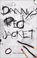 Danny's Red Jacket 1615662685 Book Cover