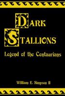 Dark Stallions (Legend of the Centaurians #1) 0997092300 Book Cover