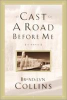 Cast a Road Before Me 0805423435 Book Cover