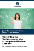 Vorschlag zur Verbesserung des schulgeometrischen Lernens. 6203330302 Book Cover