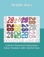 Colorful Numerical Expressions: Infuse Numbers with Colorful Hues B0C6C6PSZC Book Cover