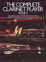 The Complete Clarinet Player - Book 4 071190880X Book Cover