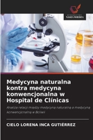 Medycyna naturalna kontra medycyna konwencjonalna w Hospital de Clínicas 620388023X Book Cover