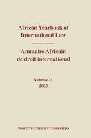 African Yearbook of International Law (African Yearbook of International Law (Annuaire Africain de Droit in) (African Yearbook of International Law (Annuaire Africain de Droit in) 0792327187 Book Cover