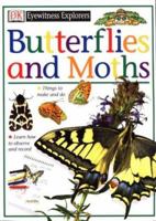 Butterflies and Moths (Eyewitness Explorers) 1564582272 Book Cover