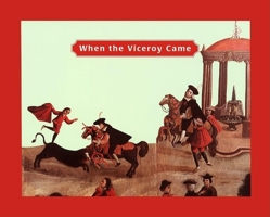 When the Viceroy Came 0888993544 Book Cover