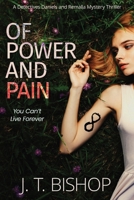 Of Power and Pain: A Supernatural Suspense Thriller 1955370184 Book Cover