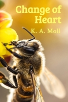 Change of Heart: Book #1 in the Heart Series 1959316729 Book Cover