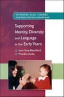 Supporting Identity, Diversity and Language in the Early Years (Supporting Early Learning) 0335204341 Book Cover