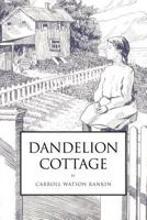 Dandelion Cottage 1523712570 Book Cover