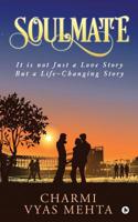 SOULMATE: It is not just a love story but a life-changing story 1645870537 Book Cover