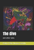 The dive: and other tales 1708449205 Book Cover