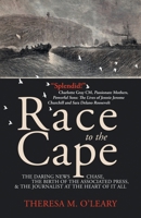 Race to the Cape: The Daring News Chase, the Birth of the Associated Press, and the Journalist at the Heart of it All 199068856X Book Cover