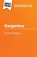 Gargantua van François Rabelais (Boekanalyse): Volledige analyse en gedetailleerde samenvatting van het werk (Dutch Edition) 280869895X Book Cover